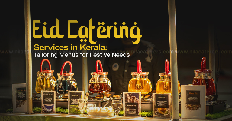 Eid catering services in Kerala | Eid | Nila catering