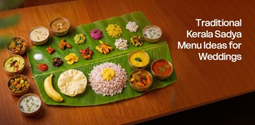 Traditional Kerala Sadya Menu Ideas for Weddings